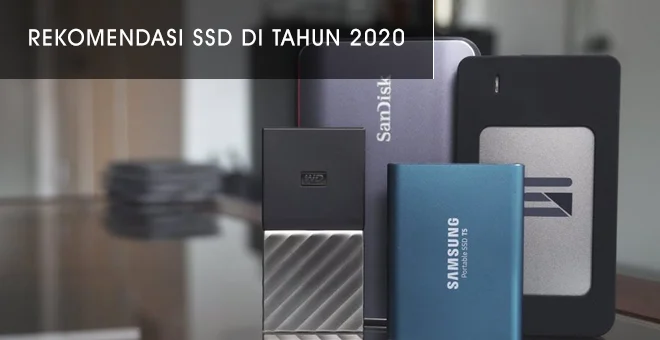 10 SSD Terbaik 2020 yang Wajib Kamu Punya, Dijamin Bikin Komputer Ngebut!