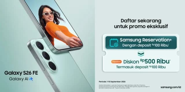 Samsung Galaxy S26 FE Meluncur! Simak Cara Daftar Raih Diskonnya Sekarang